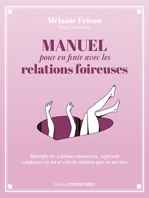 cover image of Manuel pour en finir avec les relations foireuses
